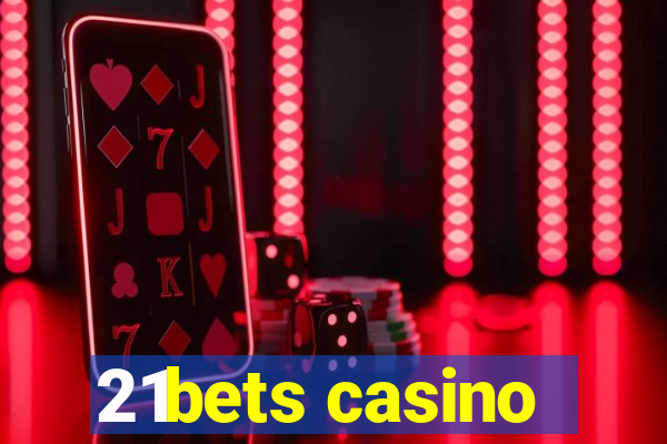 21bets casino