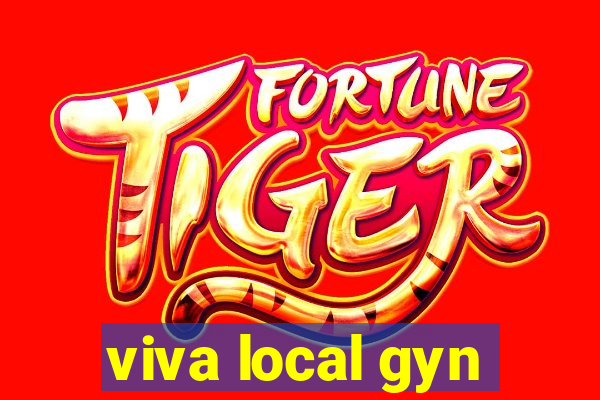 viva local gyn