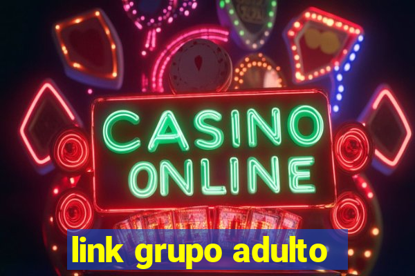 link grupo adulto