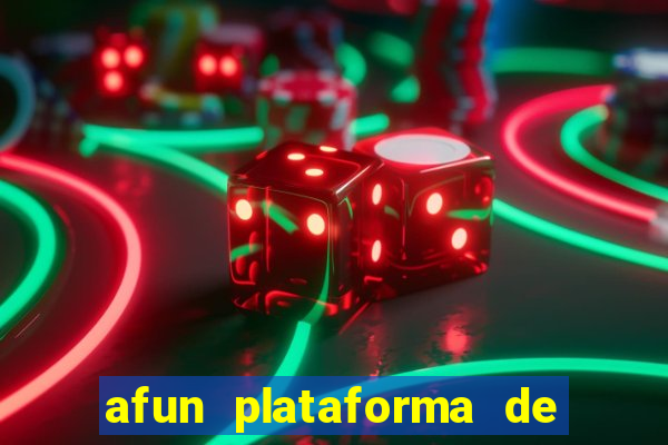 afun plataforma de jogos para ganhar dinheiro