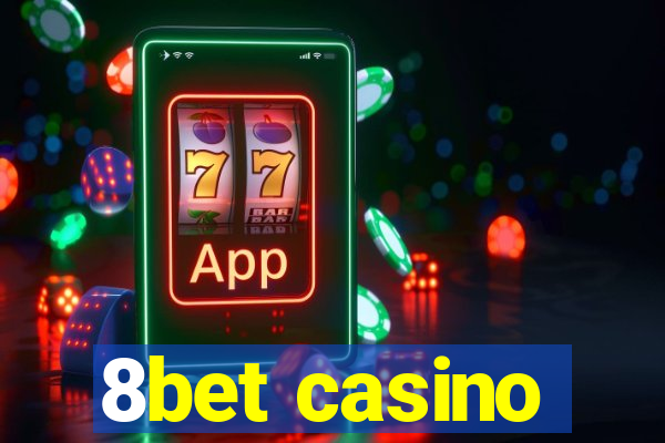 8bet casino