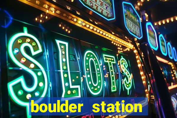 boulder station hotel and casino