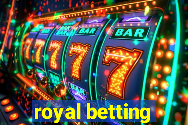 royal betting