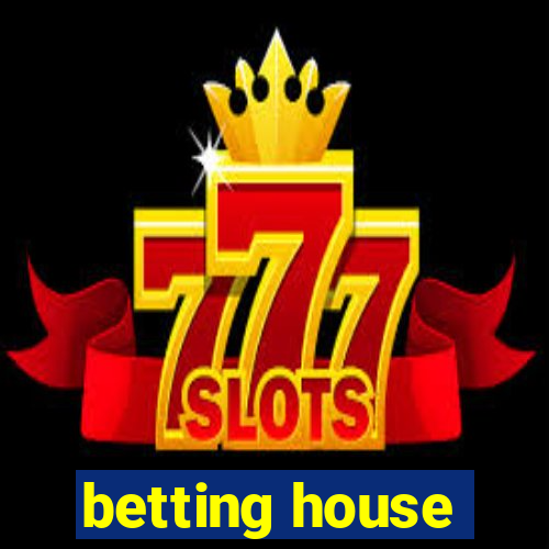 betting house