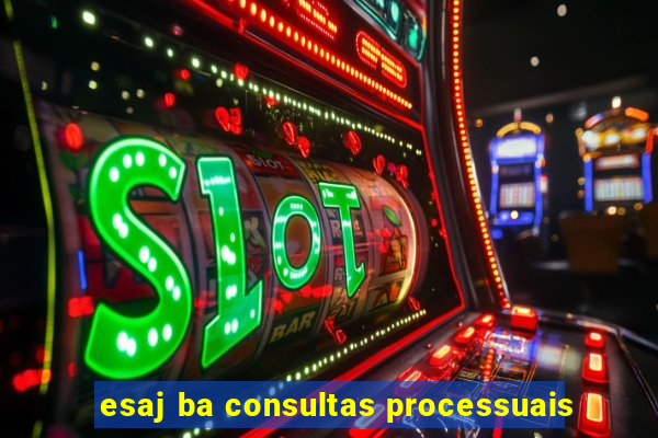 esaj ba consultas processuais