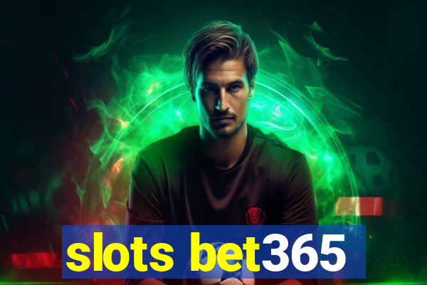 slots bet365