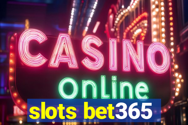 slots bet365