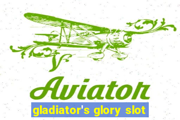 gladiator's glory slot