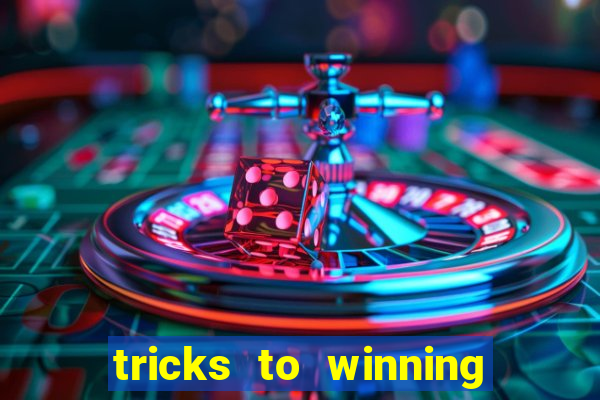 tricks to winning on slot machines