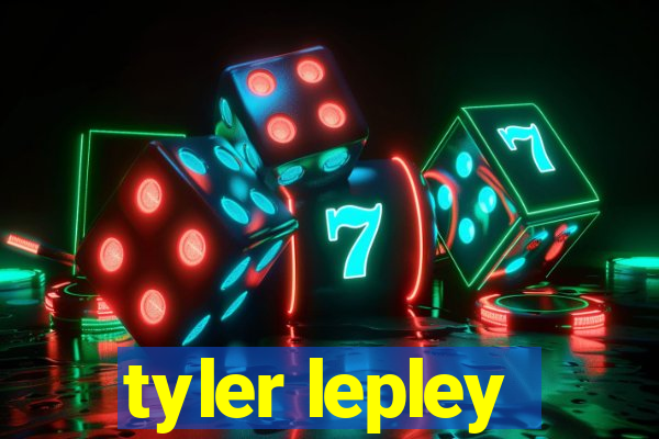 tyler lepley