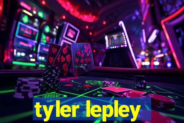 tyler lepley