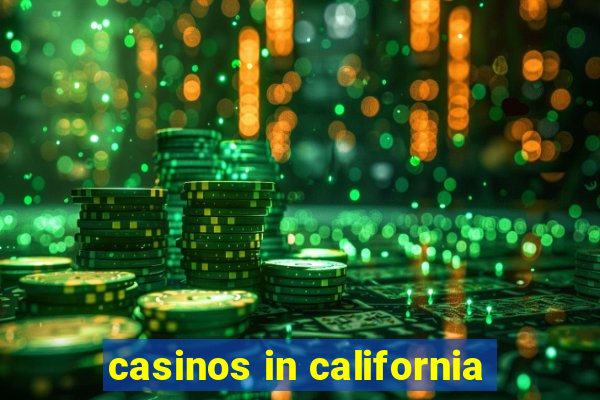 casinos in california