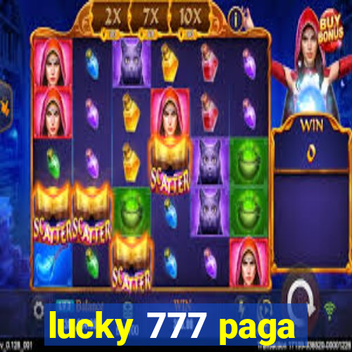 lucky 777 paga