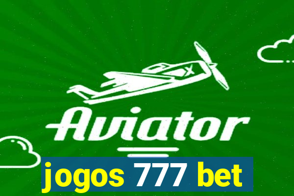 jogos 777 bet