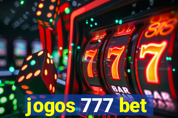 jogos 777 bet