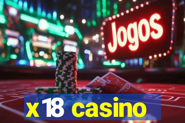 x18 casino