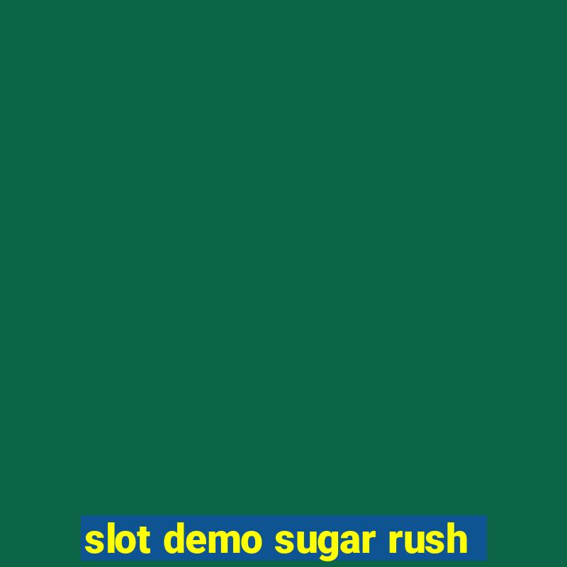 slot demo sugar rush