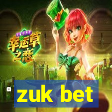 zuk bet