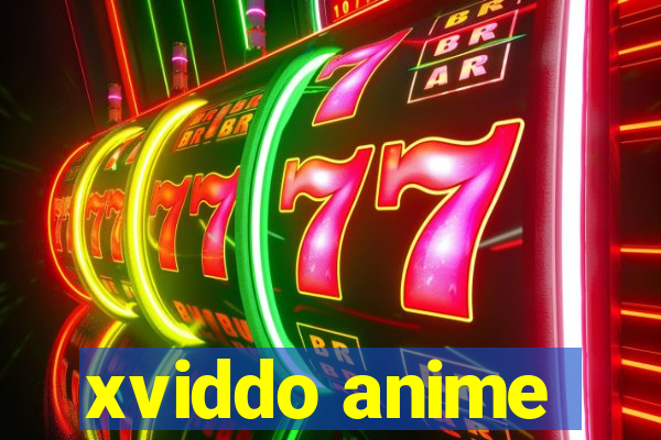 xviddo anime