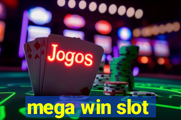 mega win slot