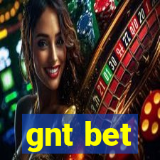 gnt bet