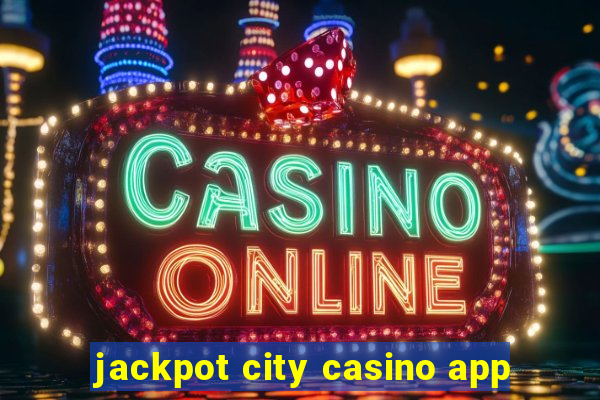 jackpot city casino app