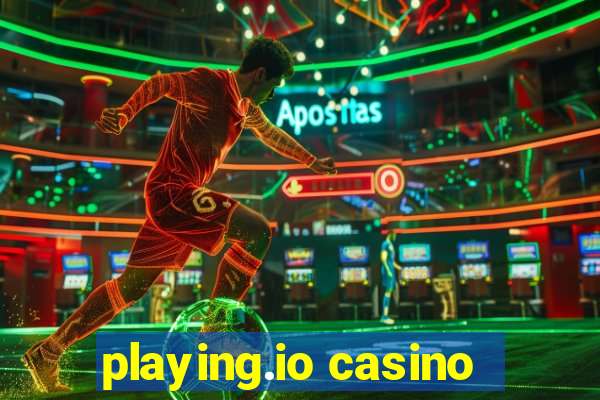 playing.io casino