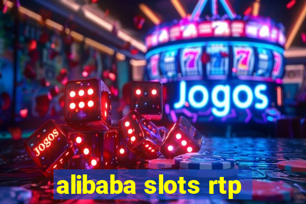 alibaba slots rtp