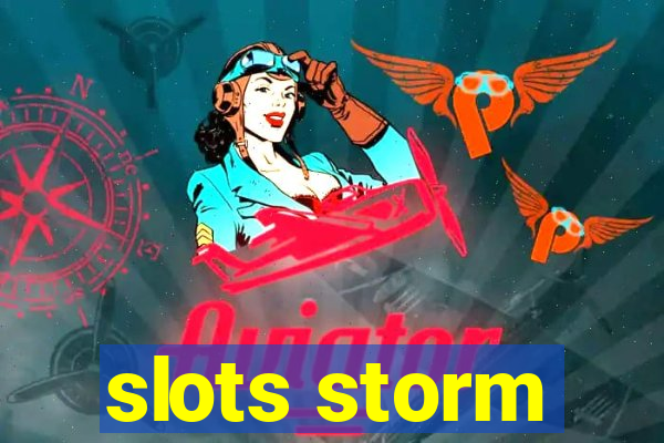 slots storm