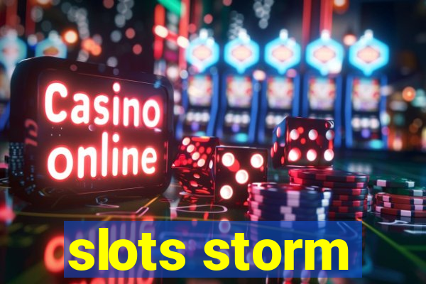 slots storm