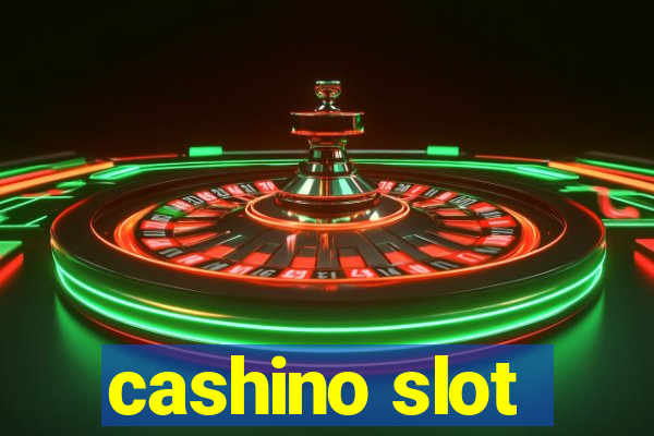 cashino slot