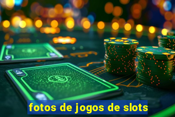 fotos de jogos de slots