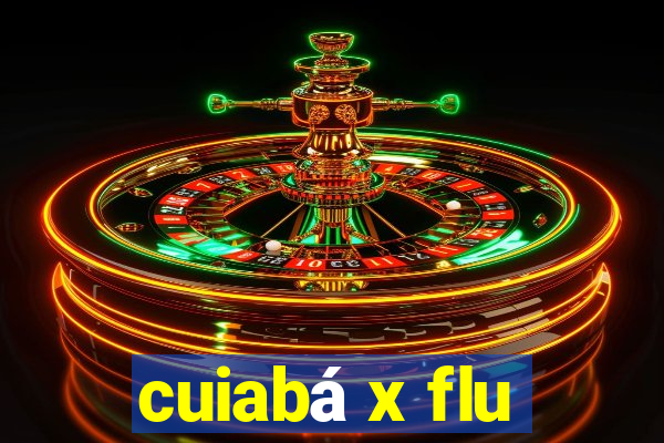 cuiabá x flu