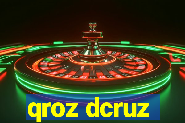 qroz dcruz