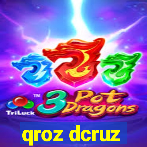 qroz dcruz