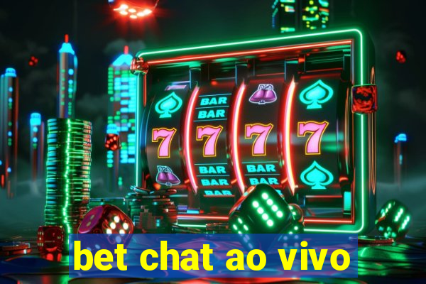 bet chat ao vivo