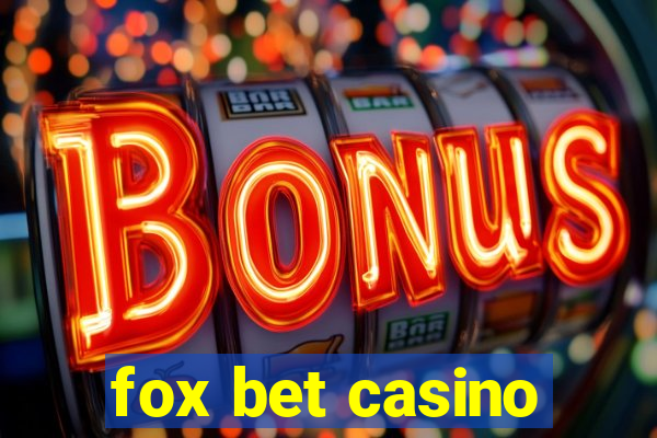 fox bet casino