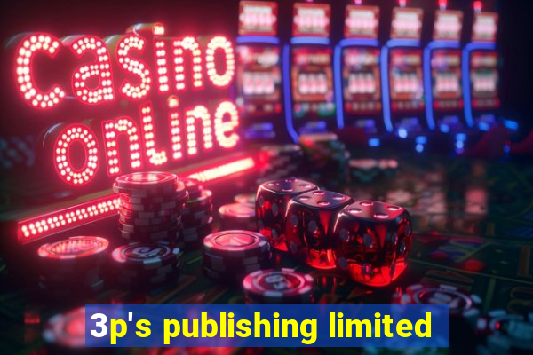 3p's publishing limited