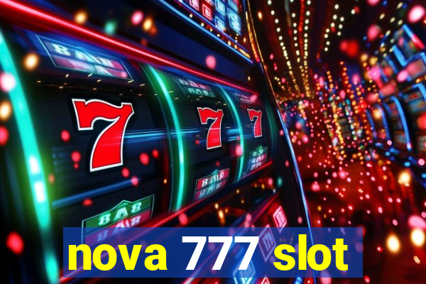 nova 777 slot