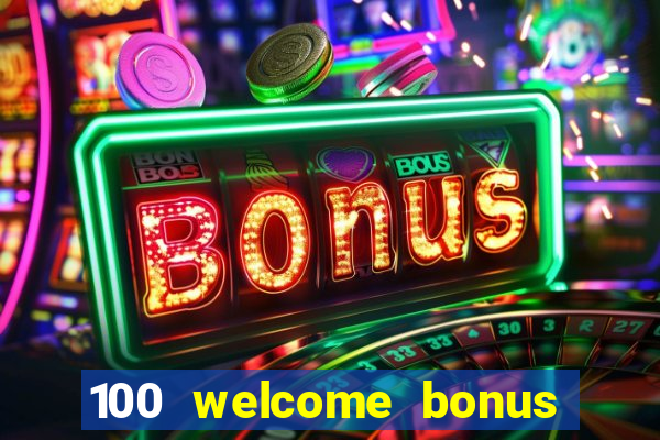 100 welcome bonus casino malaysia 2023