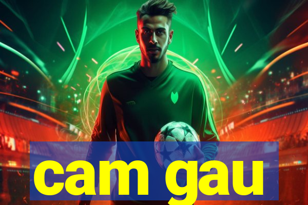 cam gau