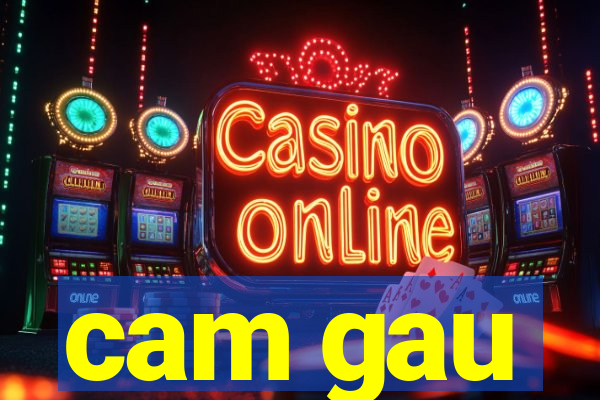 cam gau