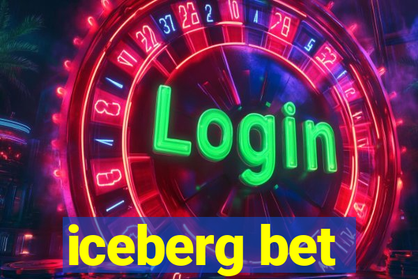 iceberg bet