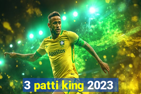 3 patti king 2023