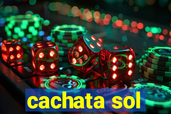 cachata sol