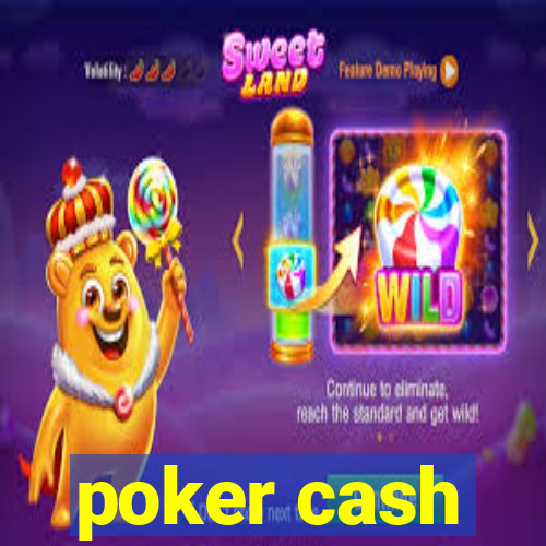 poker cash