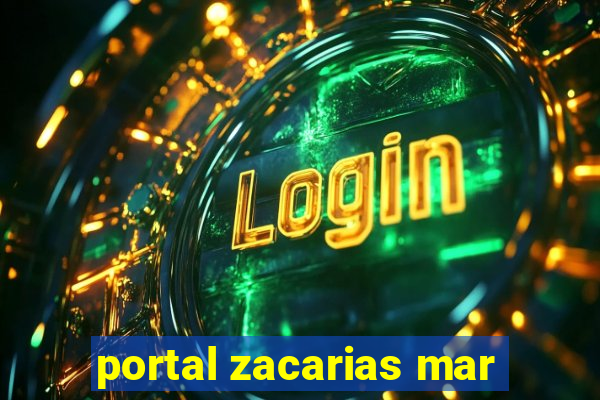 portal zacarias mar