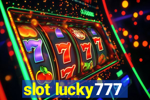 slot lucky777