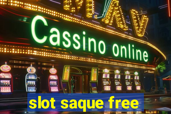 slot saque free