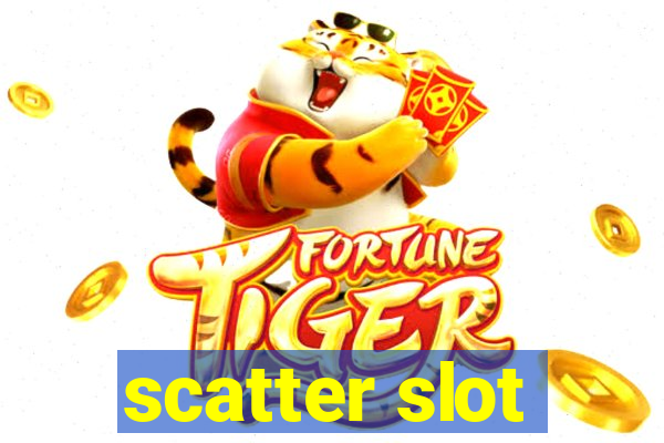 scatter slot